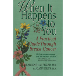 When It Happens to You: A Practical Guide Through Breast Cancer