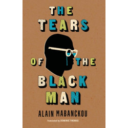 The Tears of the Black Man