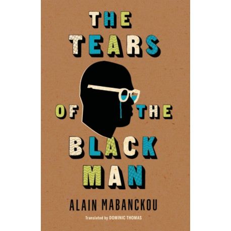 The Tears of the Black Man