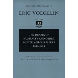 The Drama of Humanity and Other Miscellaneous Papers, 1939-1985 (CW33)