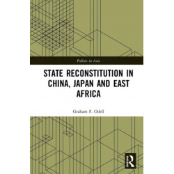 State Reconstitution in China, Japan and East Africa