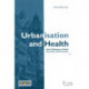Urbanisation & Health: New Challenges in Health Promotion & Prevention