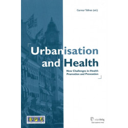 Urbanisation & Health: New Challenges in Health Promotion & Prevention
