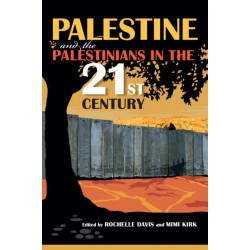 Palestine and the Palestinians in the 21st Century