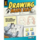 Drawing Made Easy: How to Draw from Observation and Imagination