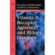 Vitamin D Receptor Agonists & Kidney Diseases