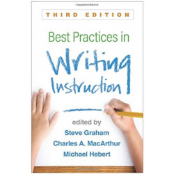 Best Practices in Writing Instruction, Third Edition