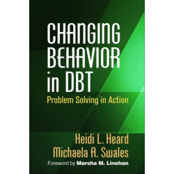 Changing Behavior in DBT: Problem Solving in Action