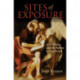 Sites of Exposure: Art, Politics, and the Nature of Experience