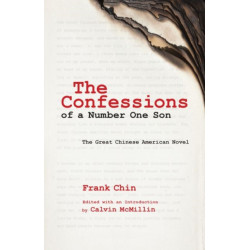 The Confessions of a Number One Son: The Great Chinese American Novel