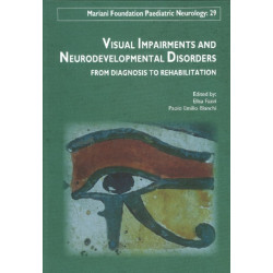 Visual Impairments & Neurodevelopment Disorders: From Diagnosis to Rehabilitation