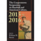 The Cooperstown Symposium on Baseball and American Culture, 2015-2016