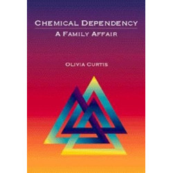 Chemical Dependency: A Family Affair