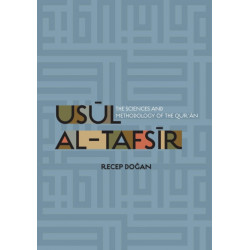Usul al Tafsir: The Sciences and Methodology of the Qur'an