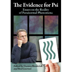 The Evidence for Psi: Thirteen Empirical Research Reports