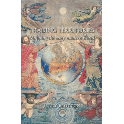 Trading Territories: Mapping the Early Modern World