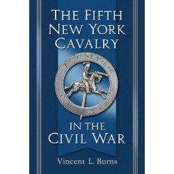 The Fifth New York Cavalry in the Civil War