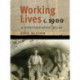 Working Lives c. 1900: A Photographic Essay