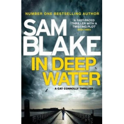 In Deep Water: The exciting new thriller from the -1 bestselling author
