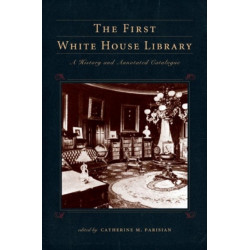 The First White House Library