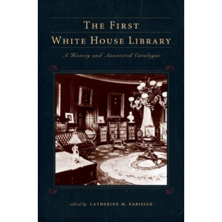The First White House Library