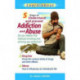 5 Steps to Understand & Prevent Addiction & Abuse