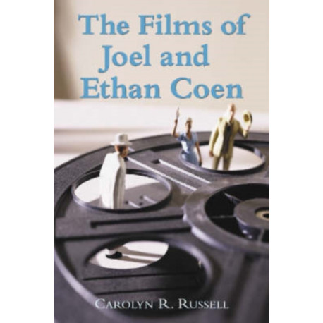 The Films of Joel and Ethan Coen