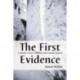 The First Evidence: A Memoir of Life in Iraq Under Saddam Hussein