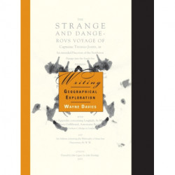 Writing Geographical Exploration: Thomas James and the Northwest Passage, 1631-33