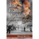 The Flame Within: Memoir of a Firefighter