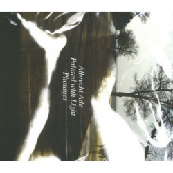 Albrecht Ade, Painted with Light, Photages: Painted with Light, Photages