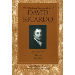 Works & Correspondence of David Ricardo, Volume 08: Letters 1819-1821