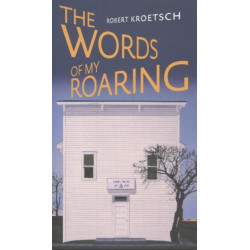 The Words of My Roaring