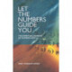 Let the Numbers Guide You: The Spiritual Science of Numerology