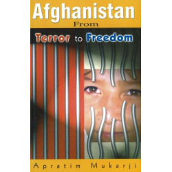 Afghanistan: From Terror to Freedom