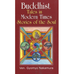 Buddhist Tales in Modern Times: Stories of the Soul