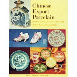 Chinese Export Porcelain, Standard Patterns and Forms, 1780-1880