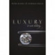 Luxury: A Rich History