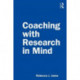 Coaching with Research in Mind