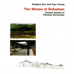 Chinese Vernacular: The Weiwu at Dafuzhen