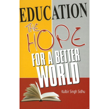 Education: The Hope for a Better World
