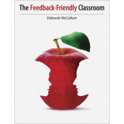 The Feedback-Friendly Classroom