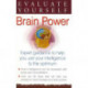 Evaluate Yourself -- Brain Power: Expert Guidance to Help You Use Your Intelligence to the Optimum