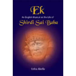 Ek: An English Musical on the Life of Shirdi Sai Baba