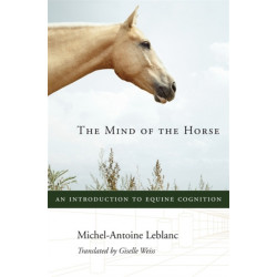 The Mind of the Horse: An Introduction to Equine Cognition