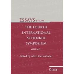 Essays from the Fourth International Schenker Symposium