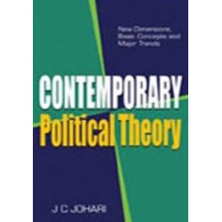 Contemporary Political Theory: New Dimensions, Basic Concepts & Major Trends