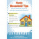Handy Household Tips: A Complete Guide to the Art of Successful Housekeeping