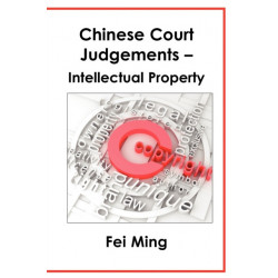 Chinese Court Judgements: Intellectual Property