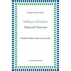 Militant Jihadism: Today and Tomorrow